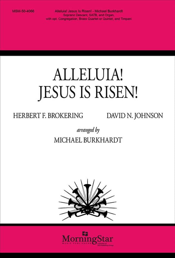 Alleluia! Jesus Is Risen!